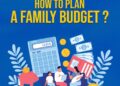 How to Plan a family budget
